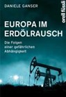 Europa im Erdölrausch - GANSER,  Daniele - 9783280054741