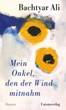 Mein Onkel, den der Wind mitnahm - Bachtyar Ali - 9783293005716