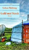 Gold und Staub - TSCHINAG,  Galsan - 9783293206984