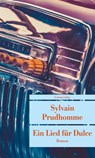 Ein Lied für Dulce - Sylvain Prudhomme - 9783293208483