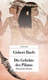 Die Geliebte des Pilatus - Gisbert Haefs - 9783293208797