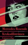 Krokodilstränen - Mercedes Rosende - 9783293309760