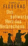 Das schwarze Herz des Verbrechens - FIGUERAS,  Marcelo - 9783312010660