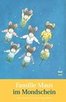 Familie Maus im Mondschein - Rose Pflock - 9783314107351