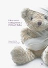 Ethics and the Endangerment of Children's Bodies - GRAF,  Gunter ; Schweiger, Gottfried - 9783319402123