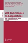Web Technologies and Applications - Atsuyuki Morishima ; Rong Zhang ; Wenjie Zhang ; Lijun Chang ; Tom Z. J Fu ; Kuien Liu ; Xiaoyan Yang ; Jia Zhu ; Zhiwei Zhang - 9783319458342