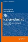 2D Nanoelectronics - DRAGOMAN,  Mircea ; Dragoman, Daniela - 9783319484358