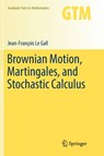 Brownian Motion, Martingales, and Stochastic Calculus - Jean-Francois Le Gall - 9783319809618