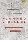 Planned Violence - BOEHMER,  Elleke ; Davies, Dominic - 9783319913872