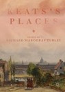 Keats's Places - Richard Marggraf Turley - 9783319922423