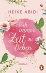 Noch immer Zeit zu lieben - Heike Abidi - 9783328111849