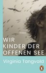 Wir Kinder der offenen See - Virginia Tangvald - 9783328604433