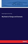 My Book of Songs and Sonnets - Maude Egerton Hine King - 9783337007010