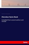 Cherokee Hymn Book - Elias Boudinot ; Publication Soc American Baptist ; Samuel a Worcester - 9783337194468