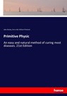 Primitive Physic - John Wesley ; Parry Hall ; William Pritchard - 9783337392895