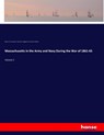 Massachusetts in the Army and Navy During the War of 1861-65 - Mary a R Livermore ; Thomas W Higginson ; Charles W Wilson - 9783337844158