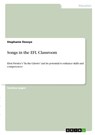 Songs in the EFL Classroom - Stephanie Desoye - 9783346376107