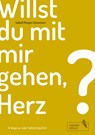 Willst du mit mir gehen, Herz? - Susanne Behrendt ;  Olga Brüwer ;  Eva Eulenstein ;  Viktoria FiLov ;  Aurelia Hack ;  Ann-Carolin Helmreich ;  Jessica Jansen ;  Sina Knoell ;  Marvin Kopp ;  Katrin Krappweis ;  Isabell Mezger-Schumann ;  Lisa Schroeter ;  Kathrin Strate ;  Elisabeth Ziegler - 9783347059139