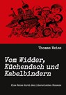 Vom Widder, Küchendach und Kabelbindern - Thomas Weiss - 9783347185791