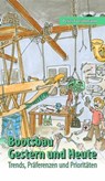 Bootsbau - Gestern und Heute - Peter Foerthmann ; Erik Kinting - 9783347237674