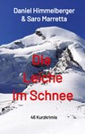 Die Leiche im Schnee - Saro Marretta ;  Daniel Himmelberger - 9783347493896