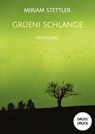 Grüeni Schlange - Miriam Stettler - 9783347499874
