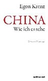 CHINA. Wie ich es sehe - KRENZ,  Egon - 9783360018908