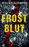 Frostblut - William Älgebrink - 9783365012680