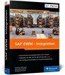 SAP EWM - Integration - Sebastian Keilhacker ; Maximilian Schmidt ; Wolfgang Schuster - 9783367110490