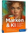 Marken und KI - Markus Mallaun - 9783367117758