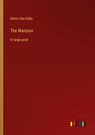 The Mansion - Henry Van Dyke - 9783368303280