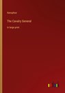 The Cavalry General - Xenophon - 9783368309305