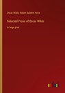 Selected Prose of Oscar Wilde - Oscar Wilde ;  Robert Baldwin Ross - 9783368400705
