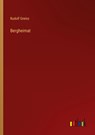 Bergheimat - Rudolf Greinz - 9783368462680