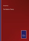 The Relative Theory - Anonymous - 9783375122201