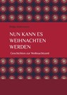 Nun kann es Weihnachten werden - Helga Stährmann - 9783384033413