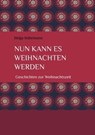 Nun kann es Weihnachten werden - Helga Stährmann - 9783384033437