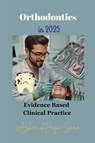 Orthodontics in 2025 - Azhar Ul Haque Sario - 9783384652980