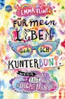 Für mein Leben seh ich kunterbunt (wenn ich nur erst den Durchblick hab) - Emma Flint - 9783401605845