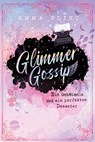 Glimmer Gossip (1). Ein Geheimnis und ein perfektes Desaster - Emma Flint - 9783401607252