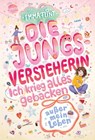 Die Jungsversteherin. Ich krieg alles gebacken (außer mein Leben) - Emma Flint - 9783401607351