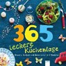 Lemire, S: 365 leckere Küchentage - LEMIRE,  Sabine ; Eckinger, Eva - 9783401707259