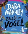 Erlebe die Vögel - Dara McAnulty - 9783401718965