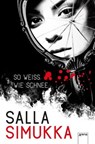 So weiß wie Schnee - Salla Simukka - 9783401803951