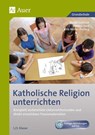 Katholische Religion unterrichten, Klasse 1/2 - Maike Gottlieb ; Bettina Jooß ; Rita Müller-Fieberg - 9783403065982