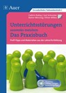 Unterrichtsstörungen souverän meistern. Das Praxisbuch - Cathrin Rattay ; Jost Schneider ; Rainer Wensing ; Oliver Wilkes - 9783403067993