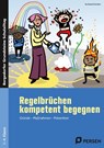 Regelbrüchen kompetent begegnen - Burkhard Günther - 9783403210887