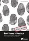 EduCrimes - Deutsch 7.-10. Klasse - Klara Kirschbaum ; Ruth Rieper - 9783403213529