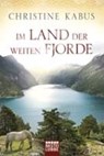 Im Land der weiten Fjorde - KABUS,  Christine - 9783404167586