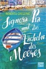 Signora Pia und das Lächeln des Meeres - GREGORIO,  Roberta - 9783404173785